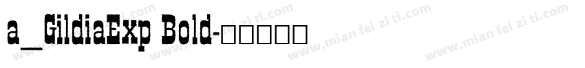 a_GildiaExp Bold字体转换